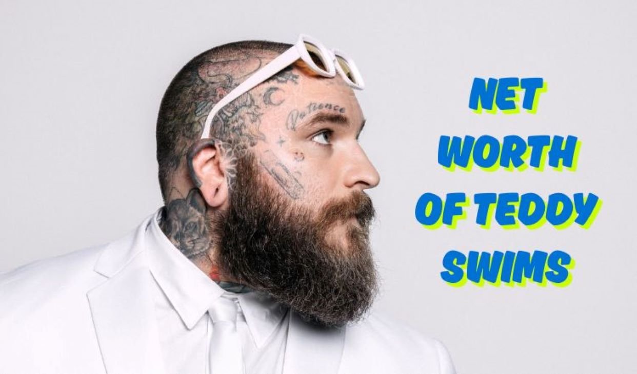 Teddy Swims Net Worth
