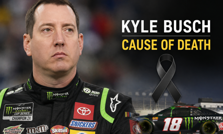 Kyle Busch Cause of Death